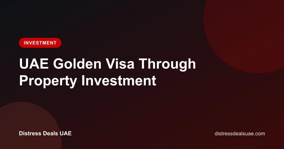 UAE Golden Visa Through Property Investment