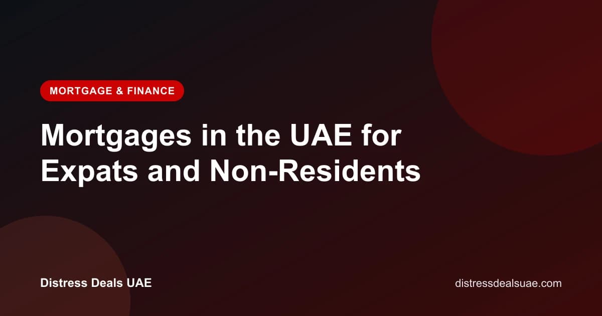Mortgages in the UAE for Expats and Non-Residents